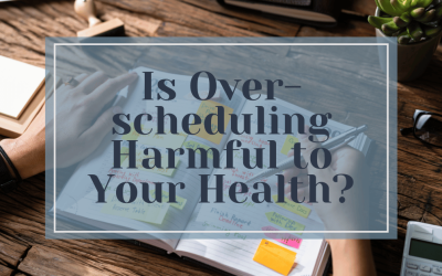 Is Overscheduling Harmful to Your Health?